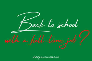 Back to school with a full-time job?