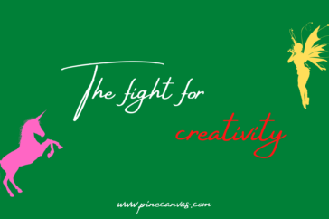 The fight for creativity