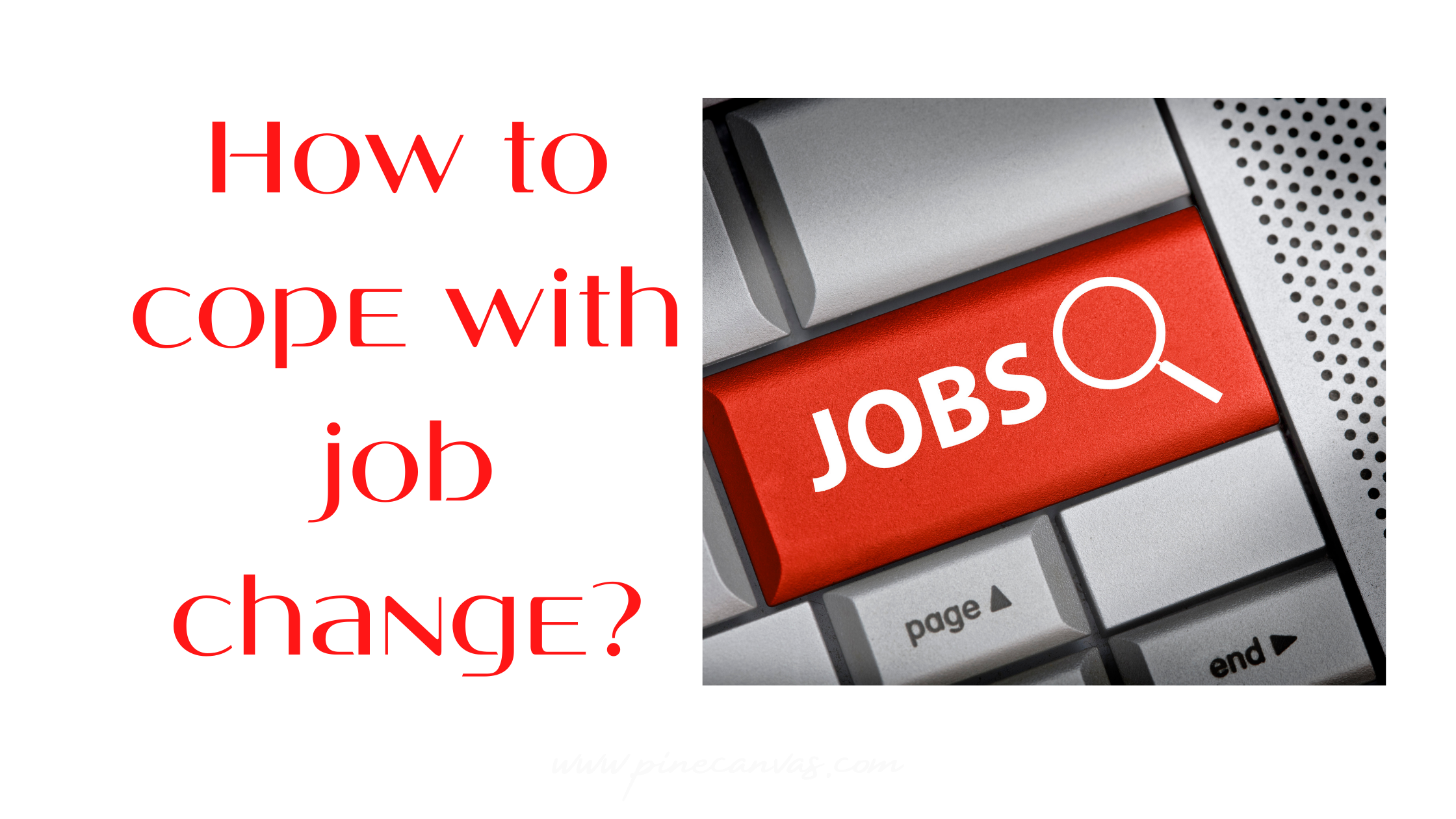 How to cope with job change?